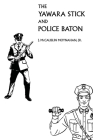 The Yawara Stick and Police Baton Cover Image