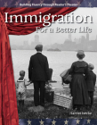 Immigration: For a Better Life (Building Fluency Through Reader's Theater) By Harriet Isecke Cover Image