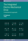 The Integrated Electro-Mechanical Drive: A mechatronic approach By Bogdan Fijalkowski, Jozef Tutaj Cover Image