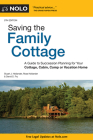 Saving the Family Cottage: A Guide to Succession Planning for Your Cottage, Cabin, Camp or Vacation Home By Stuart Hollander, Rose Hollander, David Fry Cover Image