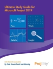 Ultimate Study Guide for Microsoft Project 2019 Cover Image