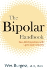 The Bipolar Handbook: Real-Life Questions with Up-to-Date Answers By Wes Burgess Cover Image