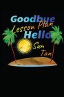 Goodbye Lesson Plan Hello Sun Tan By Luca Gerb Cover Image