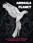 Animals Planet - Unique Coloring Book with Zentangle and Mandala Animal Patterns By Magdalen Leicester Cover Image