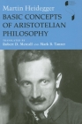 Basic Concepts of Aristotelian Philosophy (Studies in Continental Thought) By Martin Heidegger, Robert D. Metcalf (Translator), Mark B. Tanzer (Translator) Cover Image