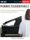 Piano Essentials: Scales, Chords, Arpeggios, and Cadences for the Contemporary Pianist By Ross Ramsay Cover Image