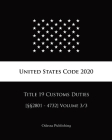 United States Code 2020 Title 19 Customs Duties [§§2801 - 4732] Volume 3/3 Cover Image