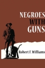 Negroes with Guns By Robert F. Williams Cover Image