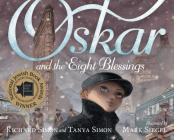Oskar and the Eight Blessings By Tanya Simon, Richard Simon, Mark Siegel (Illustrator) Cover Image