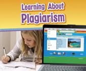 Learning about Plagiarism (Media Literacy for Kids) By Gail Saunders-Smith (Consultant), Nikki Bruno Clapper Cover Image