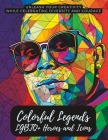 Colorful Legends: LGBTQ+ Heroes and Icons By Shane Dunnavant Cover Image
