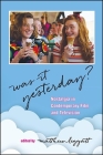 Was It Yesterday? (Suny Series) Cover Image
