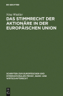 Das Stimmrecht Der Aktionäre in Der Europäischen Union Cover Image