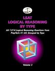 LSAT Logical Reasoning by Type, Volume 3: All 1,014 Logical Reasoning Questions from Preptests 41-60, Grouped by Type Cover Image