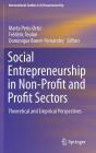 Social Entrepreneurship in Non-Profit and Profit Sectors: Theoretical and Empirical Perspectives (International Studies in Entrepreneurship #36) Cover Image