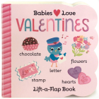 Babies Love Valentines By Cottage Door Press (Editor), Holly Berry Byrd, Martina Hogan (Illustrator) Cover Image