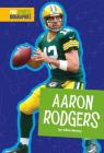 Aaron Rodgers (Pro Sports Biographies) By Allan Morey Cover Image