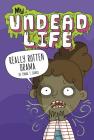 Really Rotten Drama (My Undead Life) By Emma T. Graves, Binny Boo (Illustrator) Cover Image