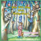 Who Will Play with Molly-May? By Glynis Bloomfield, Emma Stuart (Illustrator) Cover Image
