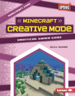 Minecraft Creative Mode: Unofficial Gamer Guide By Zelda Wagner Cover Image