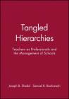 Tangled Hierarchies: Teachers as Professionals and the Management of Schools Cover Image