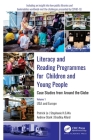Literacy and Reading Programmes for Children and Young People: Case Studies from Around the Globe: Volume 1: USA and Europe Cover Image