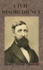Civil Disobedience By Henry David Thoreau Cover Image