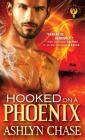 Hooked on a Phoenix (Phoenix Brothers) By Ashlyn Chase Cover Image