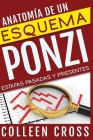 Anatomía de un esquema Ponzi: Estafas pasadas y presentes By Colleen Cross Cover Image