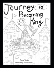 Journey to Becoming King By Madison Ivansek (Illustrator), Brian C. Vaughn Cover Image
