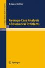 Average-Case Analysis of Numerical Problems (Lecture Notes in Mathematics #1733) Cover Image