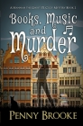Books, Music, and Murder (A Hannah the Ghost P.I. Cozy Mystery Book 2) By Penny Brooke Cover Image