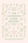 The Goodness Guide: Mindset By Georgia Perkins Cover Image