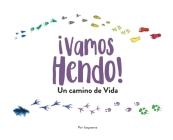 ¡vamos Hendo! By Isaqueena Cover Image