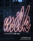 Momofuku Milk Bar: A Cookbook Cover Image