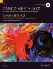 Tango Meets Jazz: 10 Favourite Classical Tangos, Original Version and Jazzy Arrangement for Piano Book/Online Audio  Cover Image