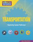 Transportation (Bright Futures Press: World of Work) Cover Image