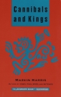 Cannibals and Kings: Origins of Cultures By Marvin Harris Cover Image