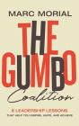The Gumbo Coalition: 10 Leadership Lessons That Help You Inspire, Unite, and Achieve By Marc Morial, Sheryl Sandberg (Foreword by), James Shippey (Read by) Cover Image