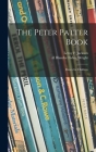 The Peter Patter Book; Rimes for Children By Leroy F. (Leroy Freeman) 18 Jackson (Created by), Blanche Fisher Ill Wright (Created by) Cover Image