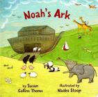 Noah's Ark By Susan Collins Thoms, Naoko Stoop (Illustrator) Cover Image