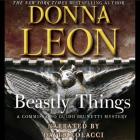 Beastly Things (Commissario Guido Brunetti Mysteries (Audio) #21) By Donna Leon, David Colacci (Read by) Cover Image