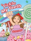 Tickle My Teeth By Nicole Ortega Cover Image