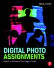 Digital Photo Assignments: Projects for All Levels of Photography Classes (Photography Educators) Cover Image