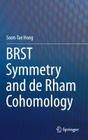 Brst Symmetry and de Rham Cohomology By Soon-Tae Hong Cover Image