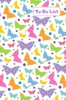 To do list: 100 page to do list with tick box to check when task has been completed. Handy 6x9 size. Bright butterfly design By Lilac House Cover Image