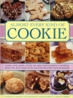 Almost Every Kind of Cookie By Catherine Atkinson, Valerie Barrett (With), Joanna Farrow (With) Cover Image