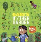 Gabi's If/Then Garden (Code Play) By Caroline Karanja, Ben Whitehouse (Illustrator) Cover Image