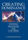 Creating Dominance: Winning Strategies for Law Firms Cover Image