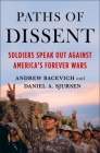 Paths of Dissent: Soldiers Speak Out Against America's Forever Wars Cover Image